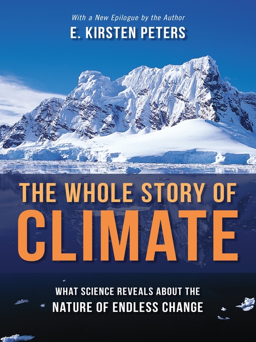 Title details for The Whole Story of Climate by E. Kirsten Peters - Available